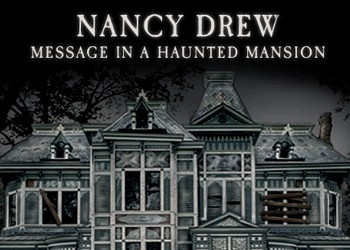 Обложка для игры Nancy Drew: Message in a Haunted Mansion