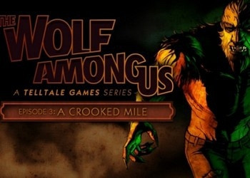 Обложка для игры Wolf Among Us: Episode 3 - A Crooked Mile, The